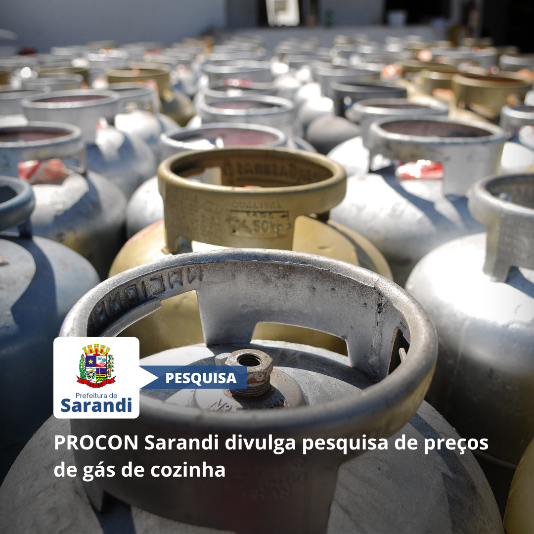 PROCON Sarandi divulga pesquisa de preços de gás de cozinha